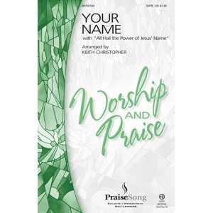 Your Name (with All Hail The Power Of Jesus' Name)