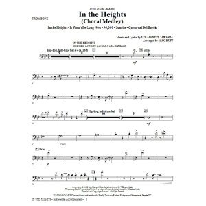 In The Heights (Choral Medley) (arr. Mac Huff) - Trombone