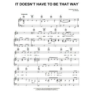 It Doesn''t Have To Be That Way