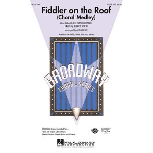 Fiddler On The Roof (Choral Medley) (arr. Ed Lojeski)