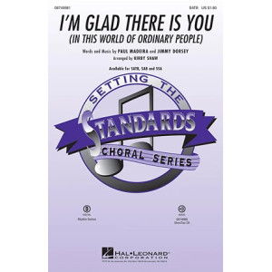 I'm Glad There Is You (In This World Of Ordinary People)