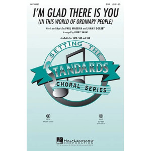 I'm Glad There Is You (In This World Of Ordinary People)
