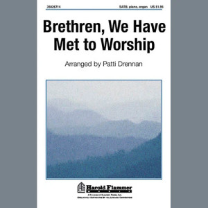 Brethren, Wir Haben Uns Zum Gottesdienst Getroffen
