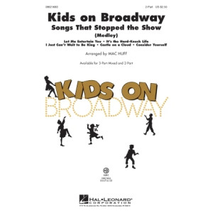 Kids On Broadway: Songs That Stopped The Show (Medley)