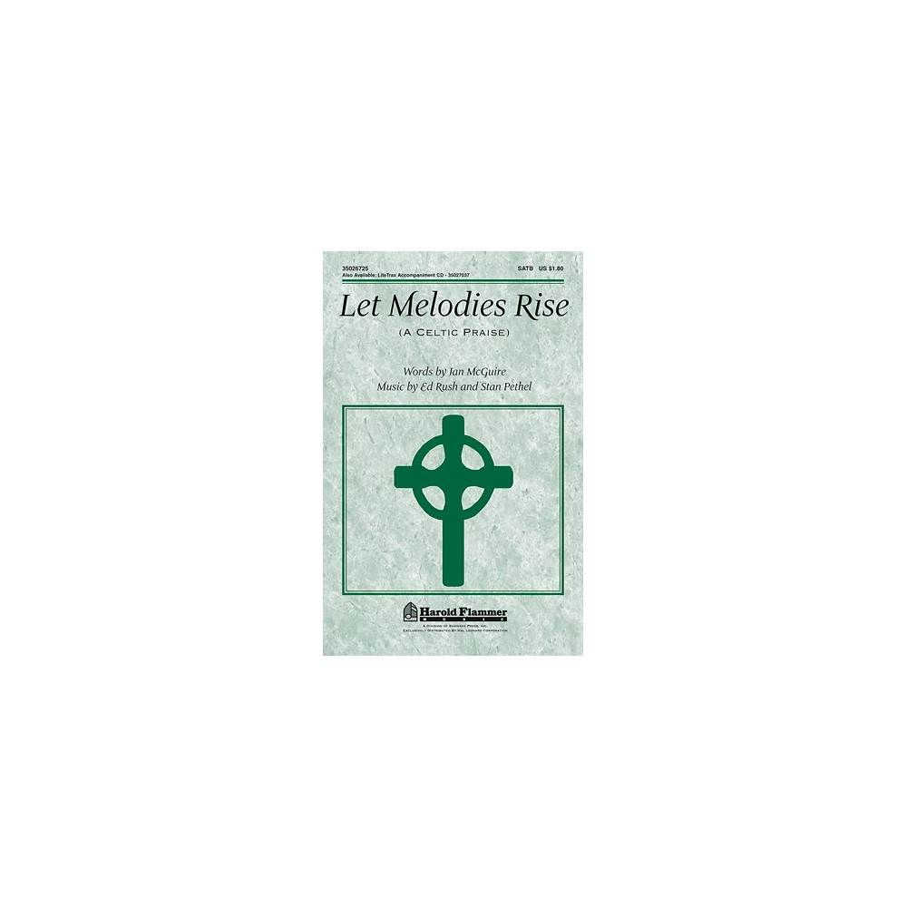 Let Melodies Rise (A Celtic Praise)