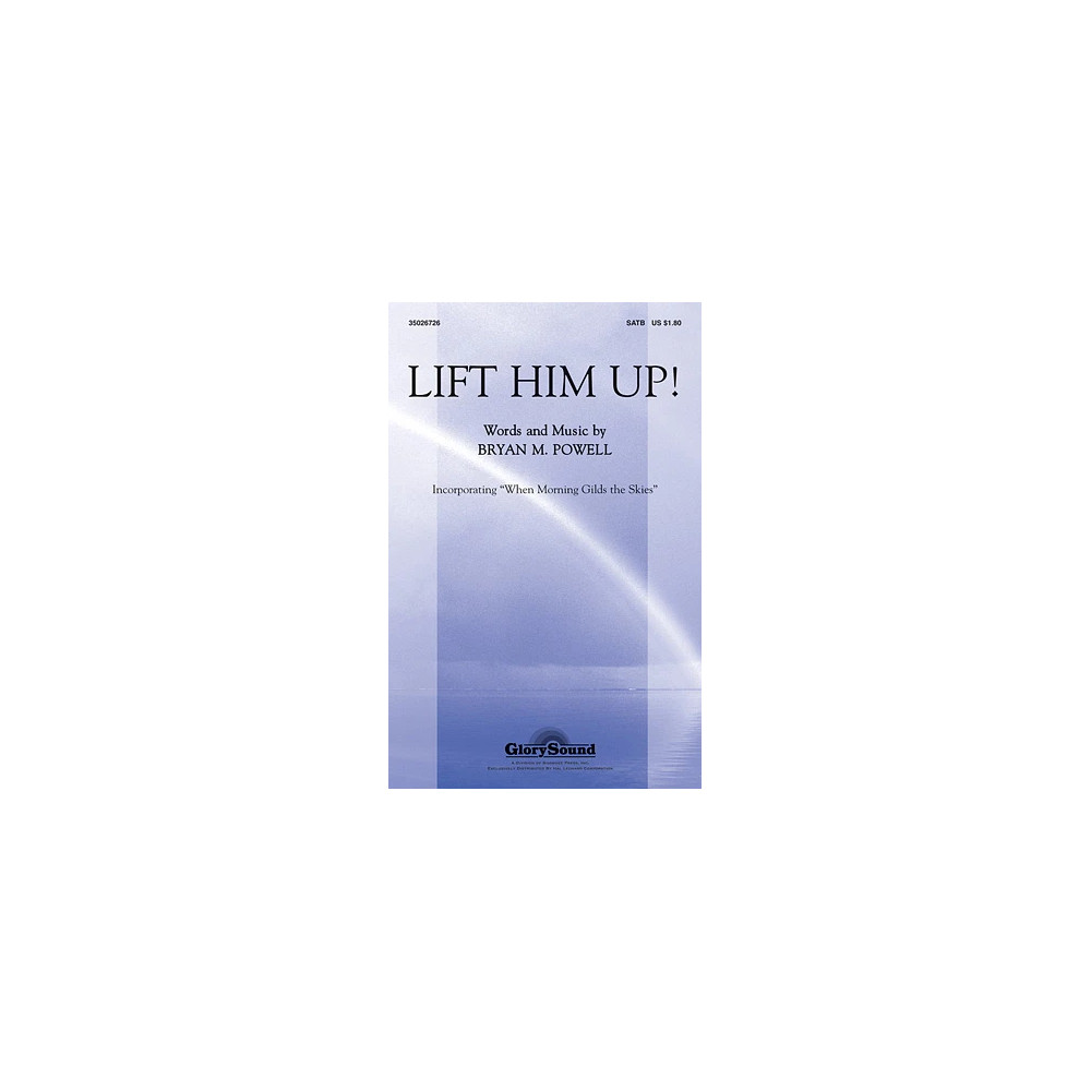 Lift Him Up!