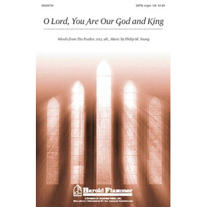 O Lord, You Are Our God And King