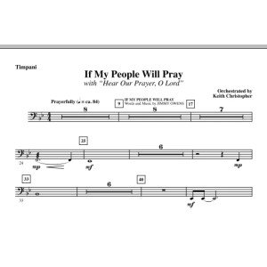 If My People Will Pray (with Hear Our Prayer, O Lord) - Timpani