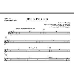 Jesus Is Lord - Tenor Sax (sub. Tbn 2)