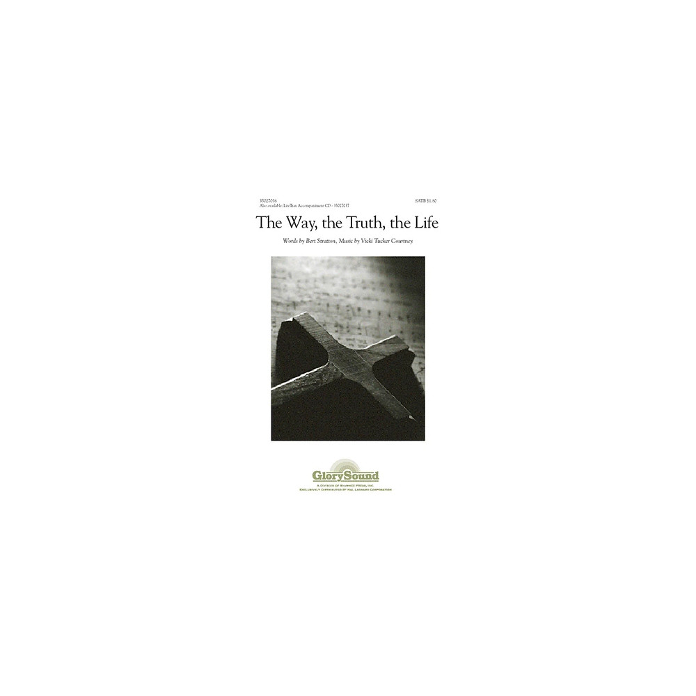 The Way, The Truth, The Life