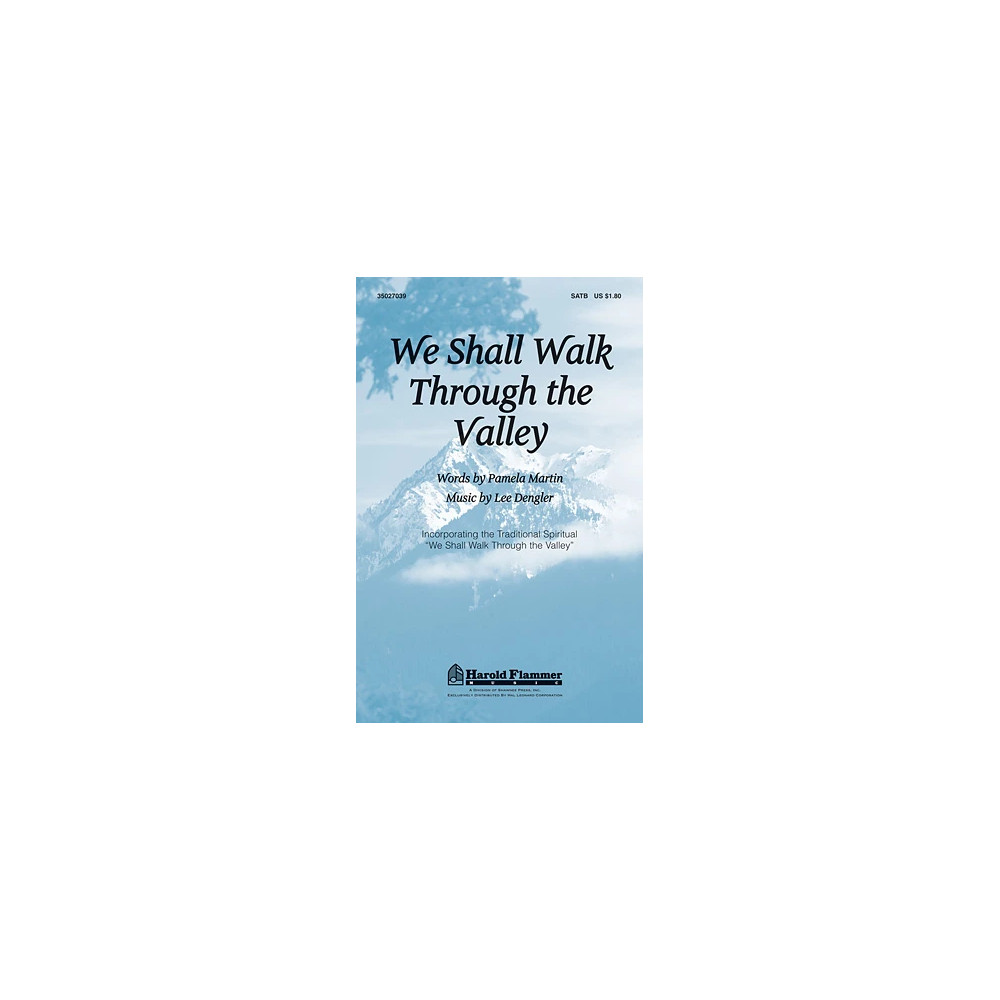 We Shall Walk Through The Valley In Peace
