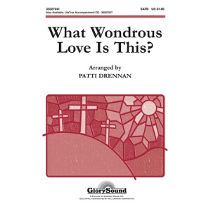 What Wondrous Love Is This