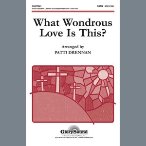 What Wondrous Love Is This
