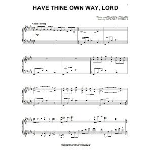 Have Thine Own Way, Lord