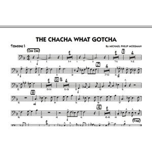 The Chacha What Gotcha - Trombone 3