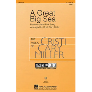 A Great Big Sea (arr. Cristi Cary Miller)