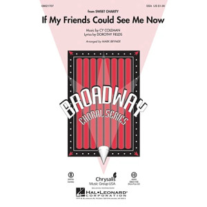 If My Friends Could See Me Now (from Sweet Charity)
