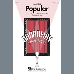 Popular (from Wicked) (arr. Mac Huff)