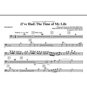 (I've Had) The Time Of My Life (arr. Mac Huff) - Trombone