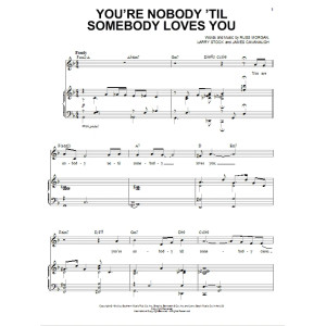 You're Nobody 'Til Somebody Loves You