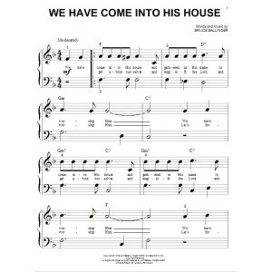We Have Come Into His House