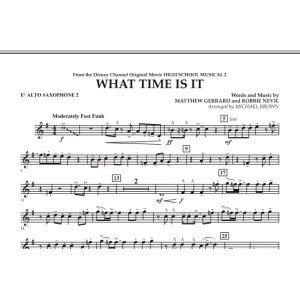 What Time Is It (aus High School Musical 2) - Eb Alt-Saxophon 2