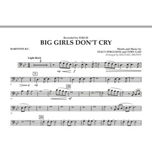 Big Girls Don't Cry - Baritone B.C.
