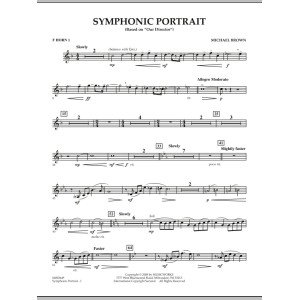 Symphonic Portrait (based on Our Director) - F Horn 1