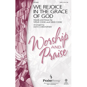 We Rejoice In The Grace Of God