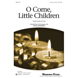 O Come, Little Children