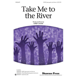 Take Me To The River