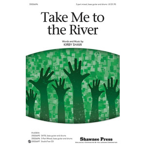 Take Me To The River
