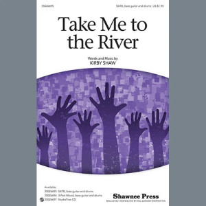 Take Me To The River