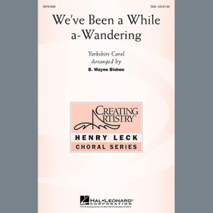 We've Been A While A-Wandering