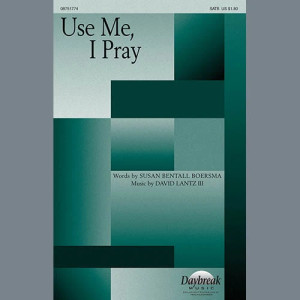 Use Me, I Pray