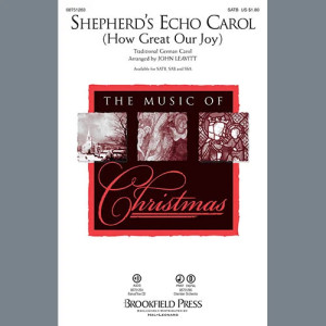 Shepherd's Echo Carol (How Great Our Joy) (arr. John Leavitt)