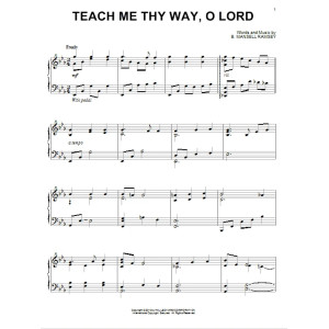 Teach Me Thy Way, O Lord
