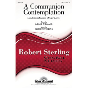 A Communion Contemplation (In Remembrance Of Our Lord)
