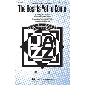 The Best Is Yet To Come