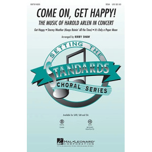 Come On, Get Happy! The Music Of Harold Arlen In Concert (Medley)