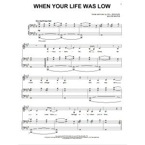 When Your Life Was Low