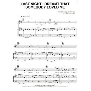 Last Night I Dreamt That Somebody Loved Me