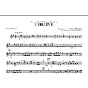 I Believe (Vancouver 2010 CTV Olympic Theme Song) - Bb Clarinet 3