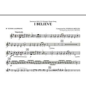 I Believe (Vancouver 2010 CTV Olympic Theme Song) - Bb Tenor Saxophone