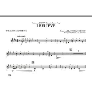 I Believe (Vancouver 2010 CTV Olympic Theme Song) - Eb Baritone Saxophone