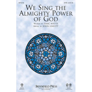 We Sing The Almighty Power Of God