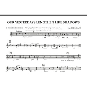 Our Yesterdays Lengthen Like Shadows - Bb Tenor Saxophone
