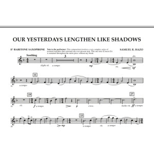 Our Yesterdays Lengthen Like Shadows - Eb Baritone Saxophone