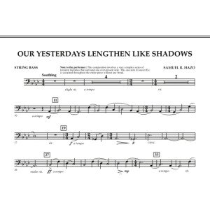 Our Yesterdays Lengthen Like Shadows - String Bass