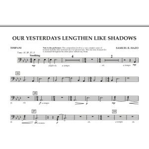 Our Yesterdays Lengthen Like Shadows - Timpani